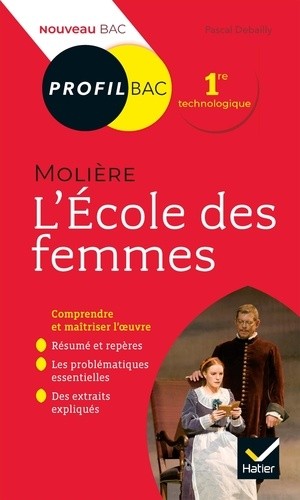 L'Ecole des femmes, Molière - Bac 1ère technologique  