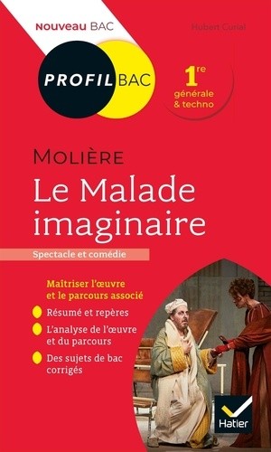  Le malade imaginaire, Molière - Bac 1re générale et technologique  