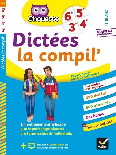  Français 6e, 5e, 4e, 3e Dictées La Compil'  