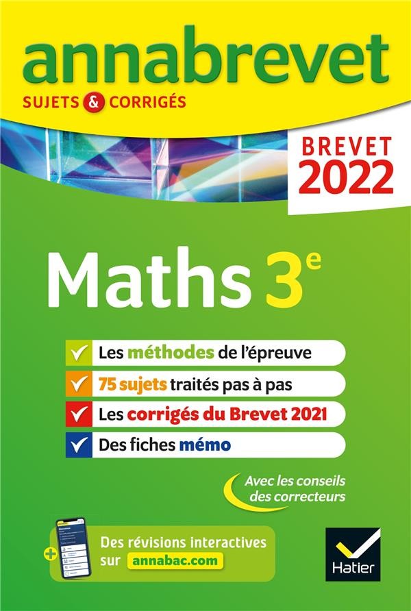  ANNABREVET SUJETS & CORRIGES ; maths ; 3e (édition 2022) 