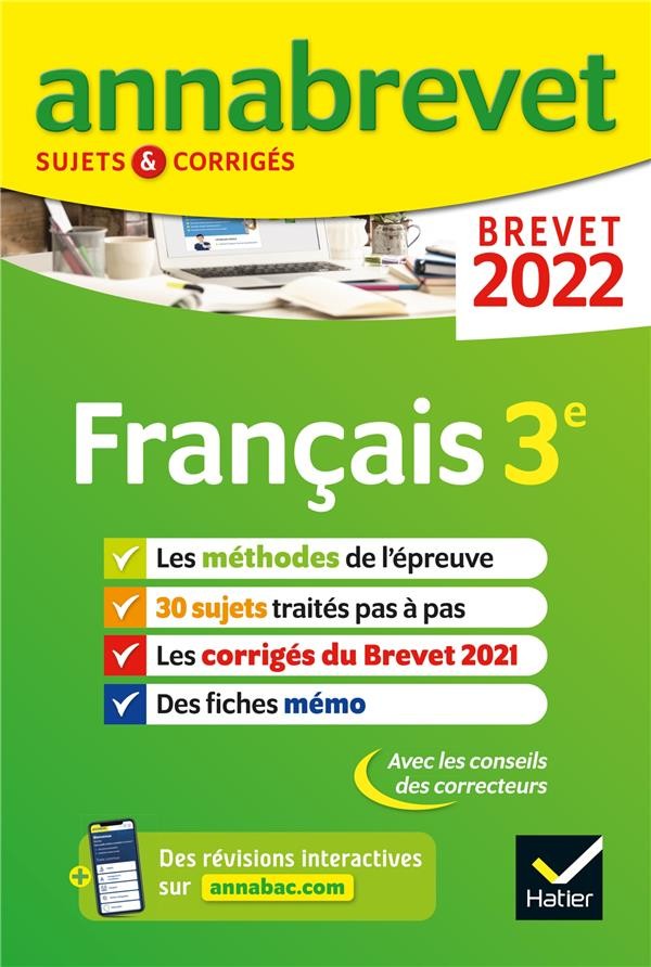 ANNABREVET SUJETS & CORRIGES ; francais ; 3e (édition 2022) ANNABREVET SUJETS & CORRIGES ; francais ; 3e (édition 2022)