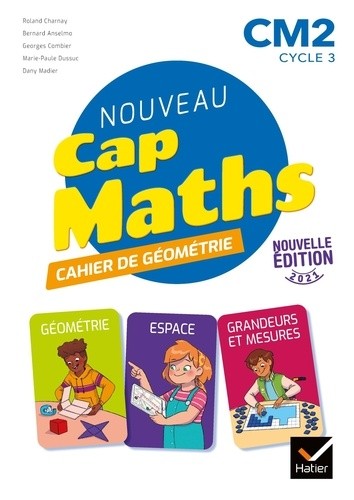  Nouveau Cap Maths CM2 cycle 3 - Cahier de Géométrie  