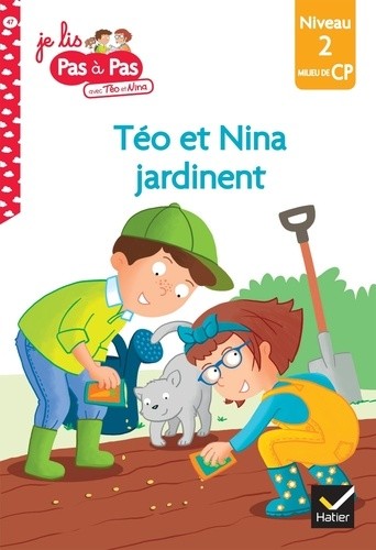  Je lis pas à pas avec Téo et Nina Tome 47  