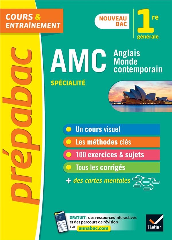 Prépabac cours & entraînement ; AMC (anglais monde contemporain) ; 1re générale, spécialité Prépabac cours & entraînement ; AMC (anglais monde contemporain) ; 1re générale, spécialité