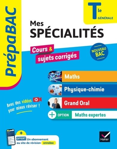  Prépabac Mes spécialités Maths, Physique-chimie, Grand oral & Maths expertes Tle - Bac 2025 - tout-en-un nouveau Bac 