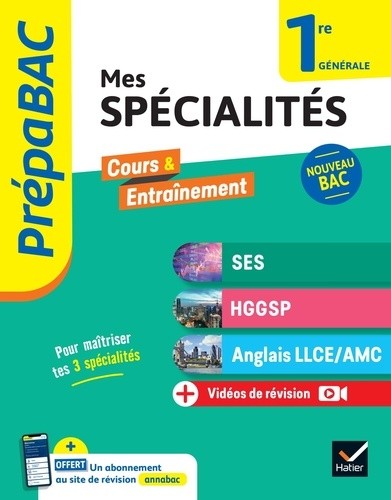  Prépabac Mes spécialités SES, HGGSP, Anglais LLCE/ AMC 1re générale - 2024-2025 - tout-en-un nouveau programme de Première 