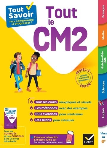  Tout Savoir CM2 - Tout-en-un - cours, méthodes et exercices dans toutes les matières 