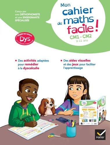  Mon cahier de maths facile ! - Dys CM1-CM2 