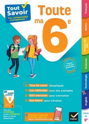  Tout savoir 6e - Tout en un - cours, méthodes et exercices dans toutes les matières 