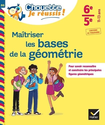  Maîtriser les bases de la géométrie 6e-5e  