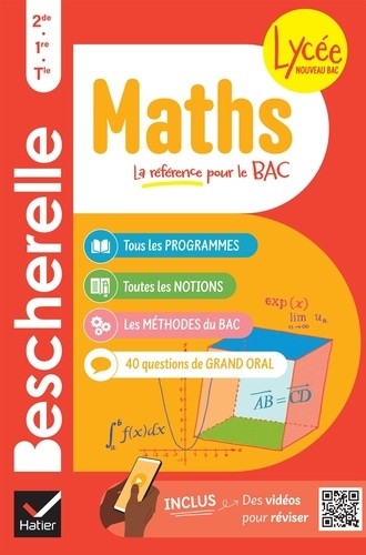  Bescherelle Maths 2de, 1re, Tle - Nouveau bac - toutes les notions de maths des programmes du lycée 