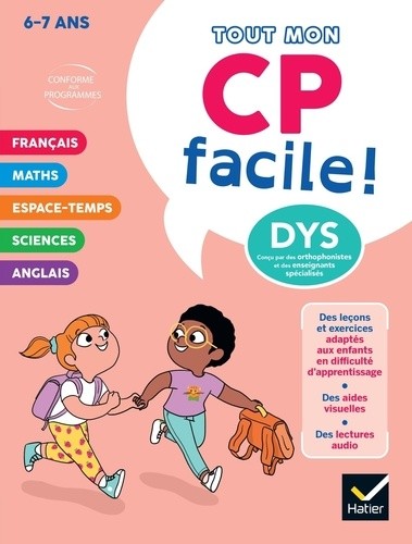  Mon CP facile ! Adapté aux enfants DYS ou en difficulté d'apprentissage - 6 ans - Tout en un DYS 