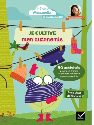  Je suis autonome - 50 activités ludiques et pratiques pour développer l'autonomie de l'enfant  