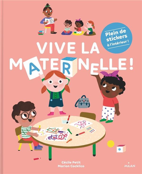  Vive la maternelle ! 