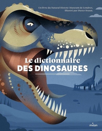  Le dictionnaire des dinosaures 