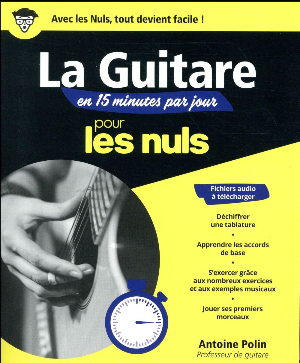  Apprendre la guitare en 15 minutes par jour pour les nuls  