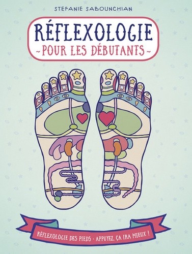  Réflexologie pour les débutants - La réflexologie plantaire : une pratique qui contribue à une bonne santé  