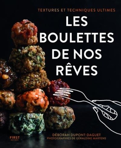  Les boulettes de nos rêves - Textures et techniques ultimes  