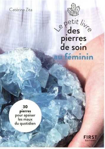  Le petit livre des pierres de soin au féminin  