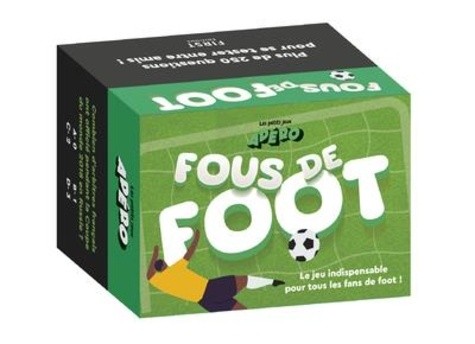  Fous de foot - Plus de 250 questions pour se tester entre amis ! 
