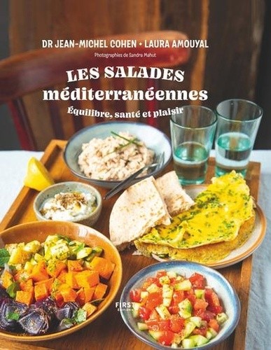  Les salades méditerranéennes - Equilibre, santé et plaisir  