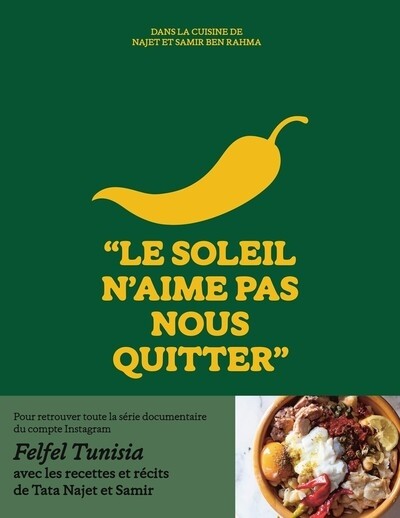 LE SOLEIL N'AIME PAS NOUS QUITTER, CUISINE DE NAJET ET SAMIR