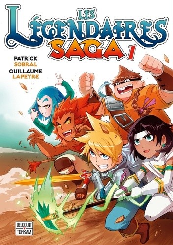 Les Légendaires Saga Tome 1  