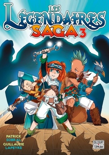  Les Légendaires Saga Tome 3  