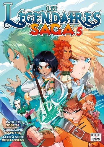  Les Légendaires Saga Tome 5  