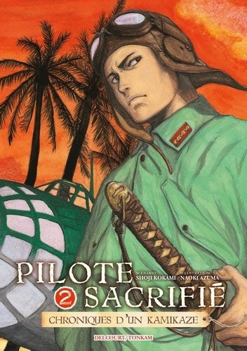  Pilote sacrifié Tome 2  