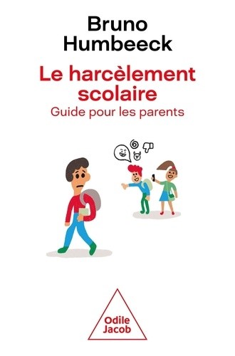  Le harcèlement scolaire - Un guide pour les parents  