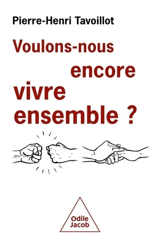  Voulons-nous encore vivre ensemble ? - Les défis de la convivialité  