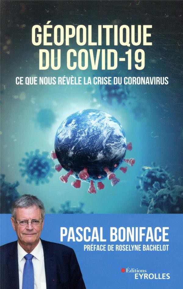  Géopolitique du Covid-19 ; ce que nous révèle la crise du Covid-19 