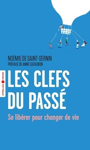  Les clefs du passé - Se libérer pour changer de vie  