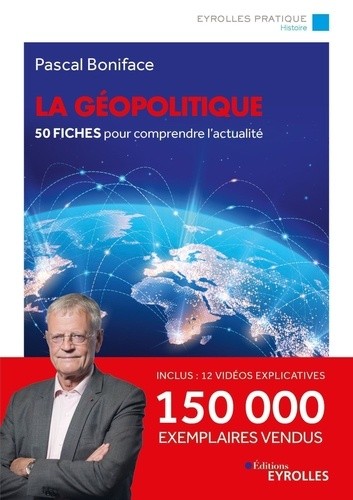 La géopolitique - 50 fiches pour comprendre l'actualité La géopolitique - 50 fiches pour comprendre l'actualité