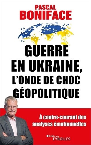  Guerre en Ukraine - L'onde de choc géopolitique  