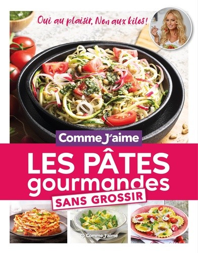  Mes Pâtes Gourmandes sans grossir  