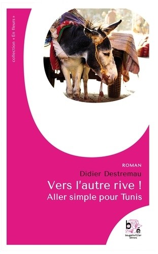  Vers l'autre rive ! - Aller simple pour Tunis 