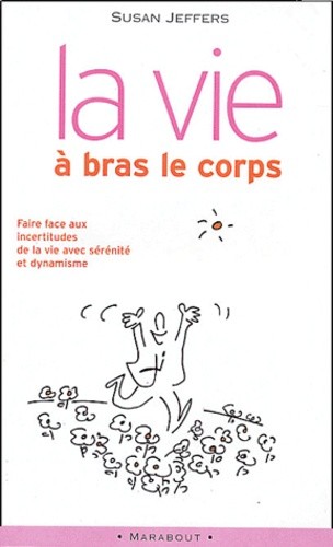 LA VIE A BRAS LE CORPS