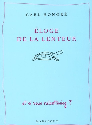  Eloge de la lenteur 