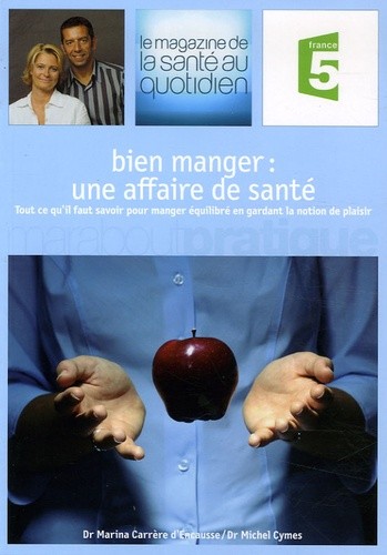 BIEN MANGER UNE AFFAIRE DE SANTE