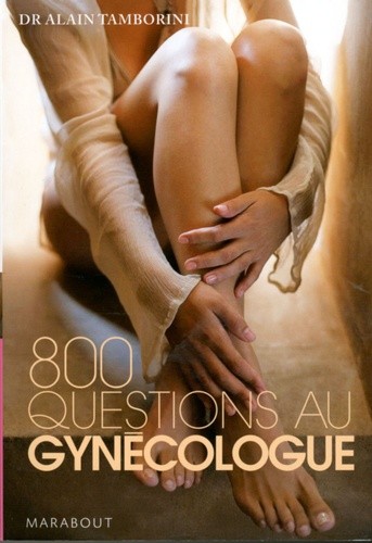  800 Questions au gynécologue 