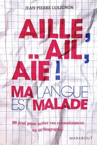  Aille, ail, aïe ! - Ma langue est malade  