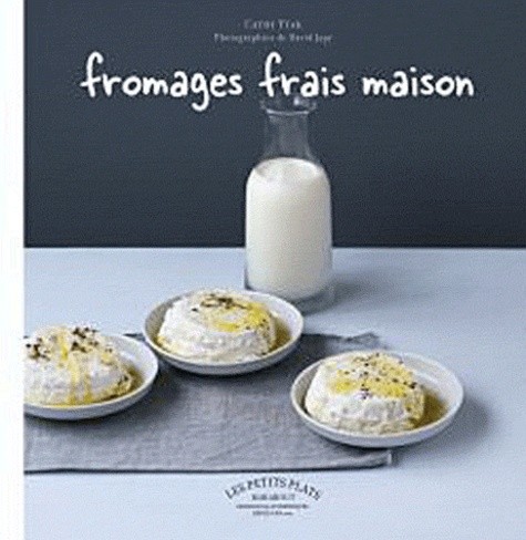 Fromages frais maison Fromages frais maison