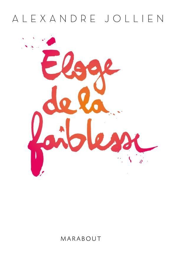  éloge de la faiblesse 