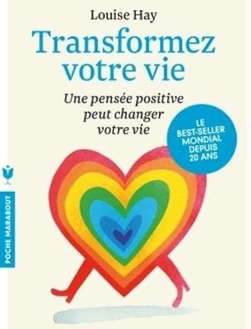  Transformez votre vie ; une pensée positive peut changer votre vie 