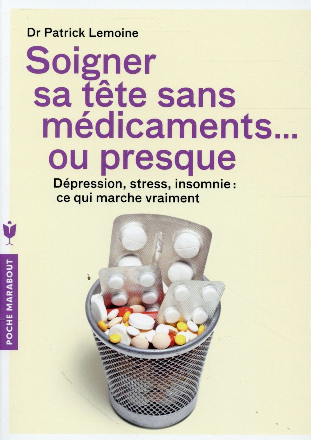 Soigner sa tête sans médicaments... ou presque 