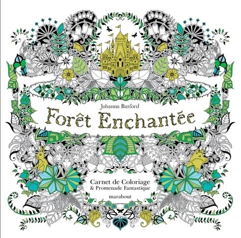  Forêt enchantée - Carnet de coloriage et promenade fantastique antistress  