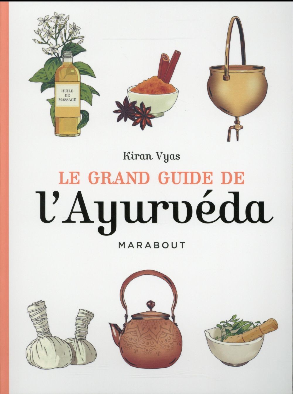  Le grand guide de l'Ayurveda 