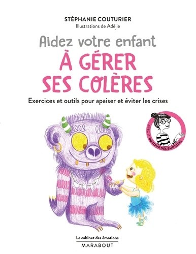 Aidez votre enfant à gérer ses colères Aidez votre enfant à gérer ses colères